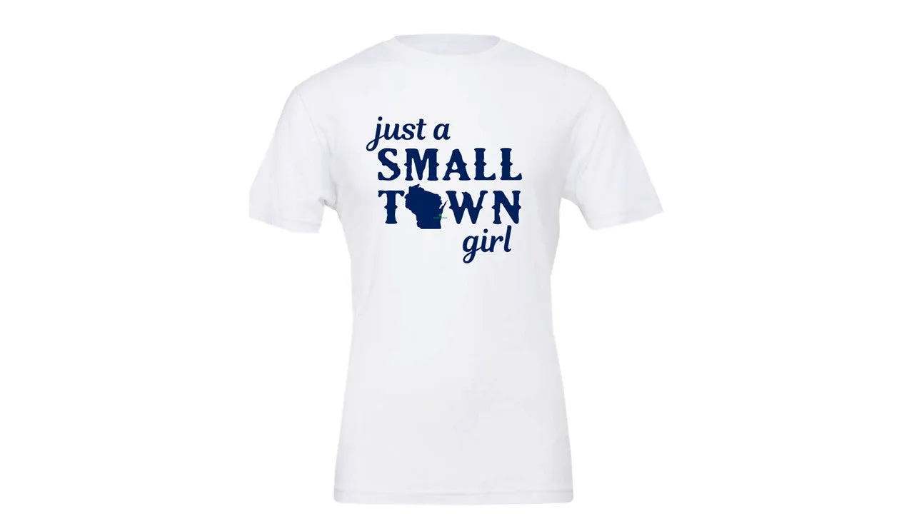 Small Town Girl T-shirt